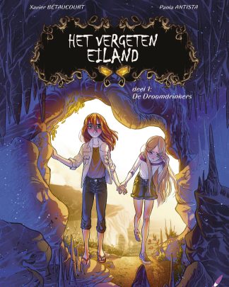 Het Vergeten Eiland 1 De droomdrinkers