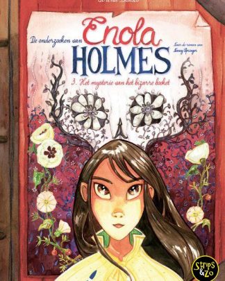Enola Holmes 3 Het Mysterie van het Bizarre Boeket