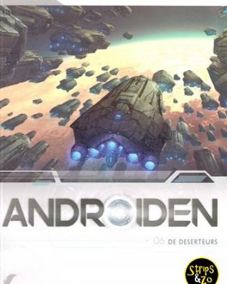 androiden 6 De deserteurs