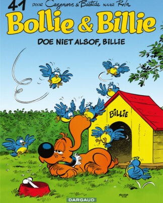 Bollie en Billie 41 - Doe niet alsof, Billie!