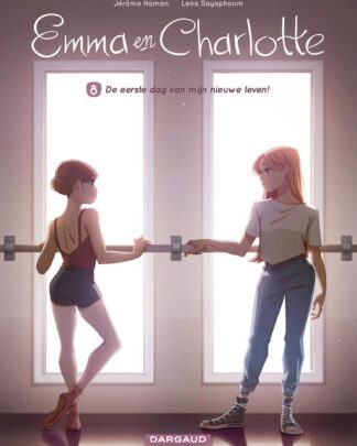 Emma en Charlotte 8 - De eerste dag van mijn nieuwe leven