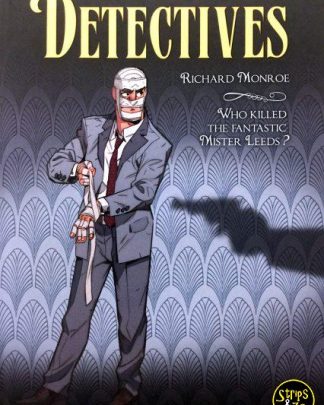 Detectives 2 - Richard Monroe - Who Killed the Fantastic Mister Leeds?