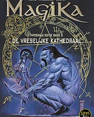 Magika - Integraal 2 - De vreselijke kathedraal