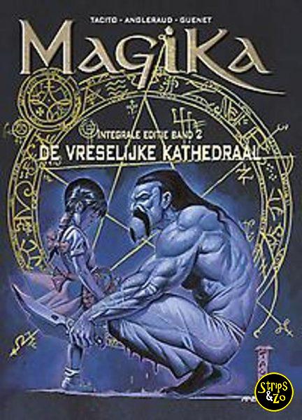 Magika - Integraal 2 - De vreselijke kathedraal