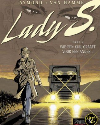 Lady S 4 – Wie een kuil graaft voor een ander…