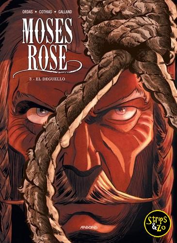 Moses Rose 3 - El Deguello