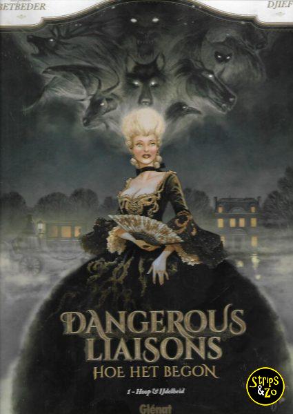 Dangerous Liaisons - Hoe het begon 1 - Hoop & IJdelheid