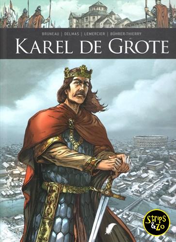 Zij schreven geschiedenis 3 - Karel de Grote