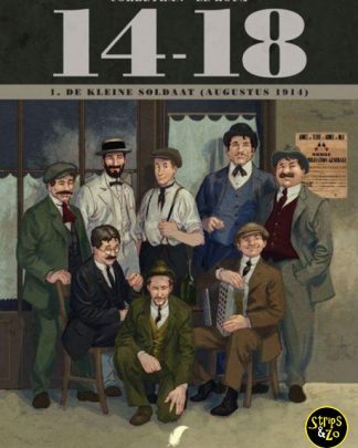 14-18 deel 1 - De kleine soldaat (augustus 1914)