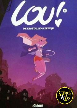 Lou 6 - De kristallen leeftijd