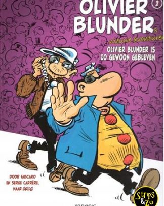 Olivier Blunder's nieuwe avonturen 2 - Olivier Blunder is zo gewoon gebleven