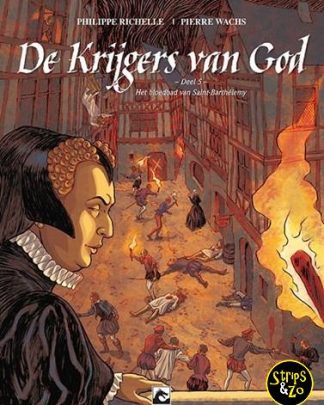 De Krijgers van God 5 - Het Bloedbad van Sint-Barthelomeus