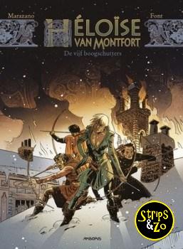 Héloïse van Montfort 1 - De vijf boogschutters