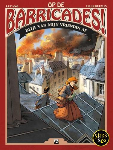 Op de Barricades! 3 - Blijf van mijn vriendin af!