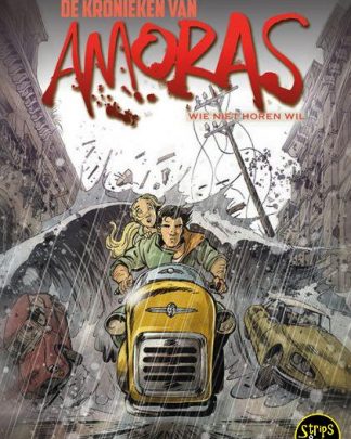 De Kronieken van Amoras 7 Wie Niet Horen Wil