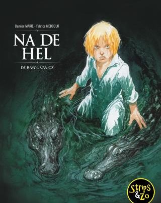 Na de Hel 2 De Bayou van Oz