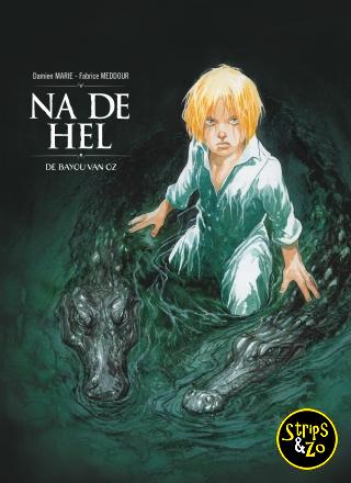 Na de Hel 2 De Bayou van Oz