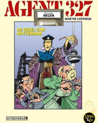 Agent 327 - Dossier HC 9 - De gesel van Rotterdam