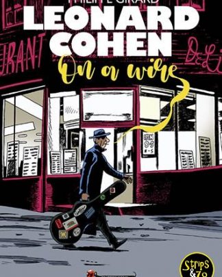 Leonard Cohen On a Wire Philippe Girard