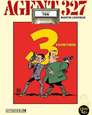 Agent 327 Dossier HC 10 Drie avonturen