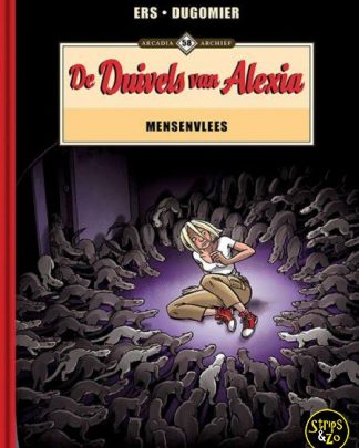 Archiefreeks 58 De duivels van Alexia – Mensenvlees