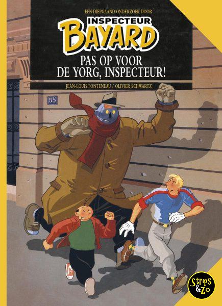 Inspecteur Bayard 4 Pas op voor de Yorg Inspecteur