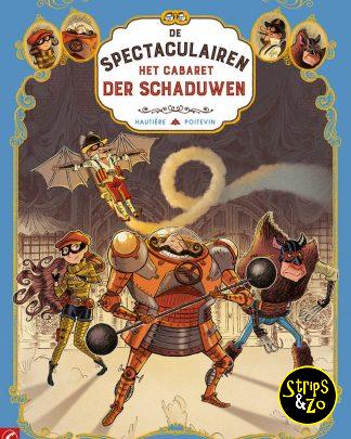 De Spectaculairen 1 Het cabaret der schaduwen