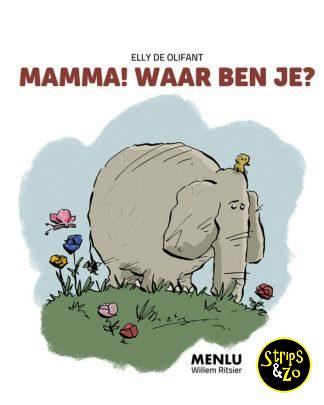 Elly de Olifant Mamma waar ben je