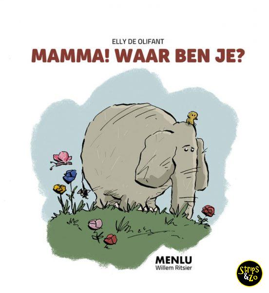 Elly de Olifant Mamma waar ben je