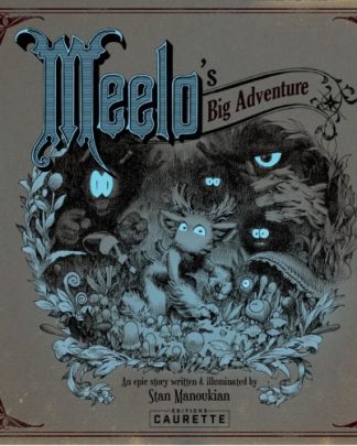 Artbook Stan Manoukian – Meelos big adventure