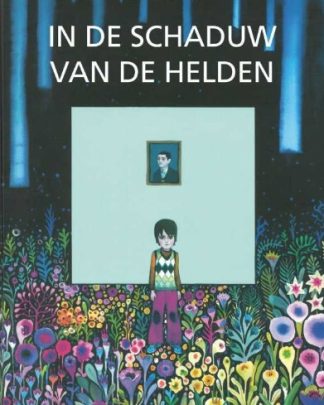 In de schaduw van de helden