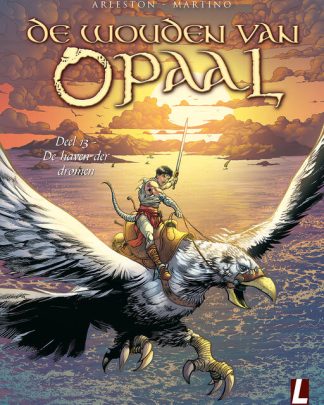 Wouden van Opaal 13 De haven der dromen