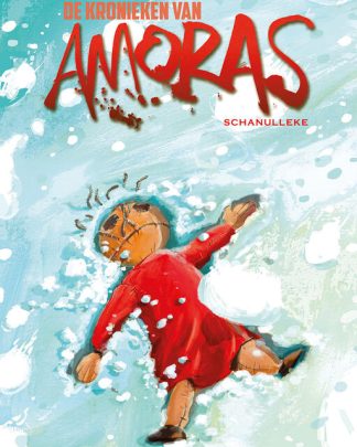 Kronieken van Amoras de 11 Schanulleke