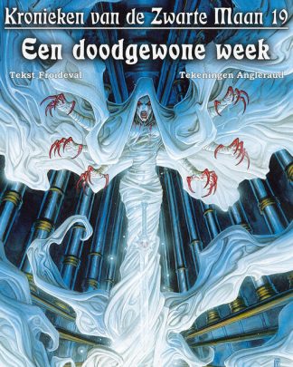 Kronieken van de zwarte maan 19 Een doodgewone week