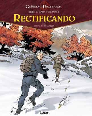 Geheime driehoek – Rectificando 2 – Sterven en terugkeren