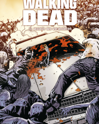 Walking Dead HC 10 Waarin we veranderen