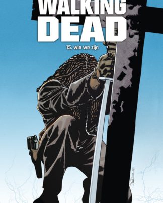 Walking Dead HC 15 Wie we zijn