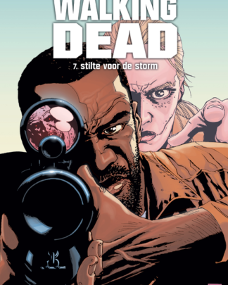 Walking Dead HC 7 Stilte voor de storm