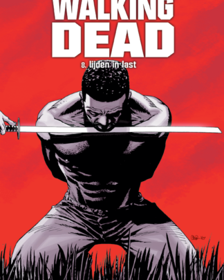Walking Dead HC 8 Lijden in last