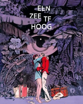 Een zee te hoog