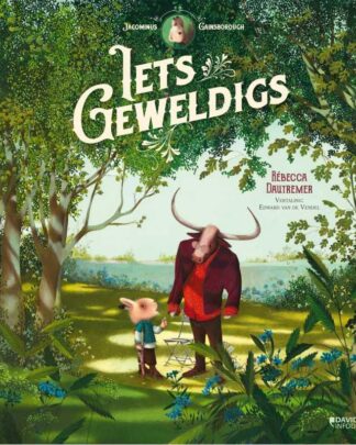 Iets geweldigs (Dautremer)