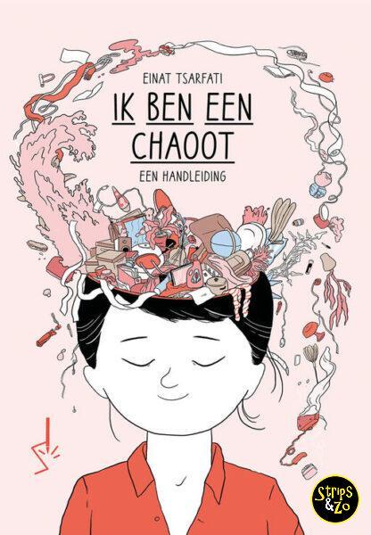 Ik ben een chaoot - Een handleiding