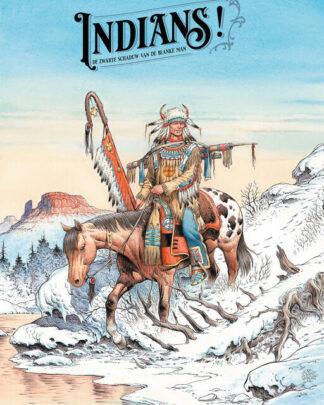Indians! De zwarte schaduw van de blanke man