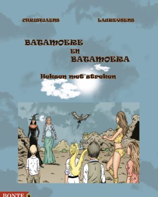 Batamoere en Batamoere - Heksen met streken