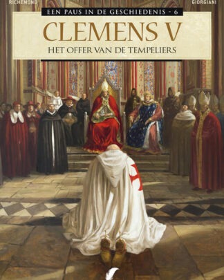 Een Paus in de geschiedenis HC 6 - Clemens V - Het offer van de Tempeliers