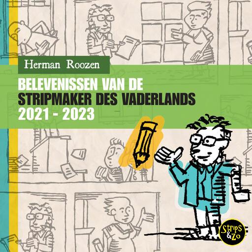 Belevenissen van de Stripmaker des Vaderlands 2021 - 2023