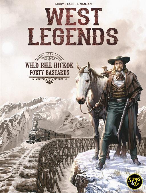 West Legends HC 5 - Wild Bill Hickok – Forty Bastards