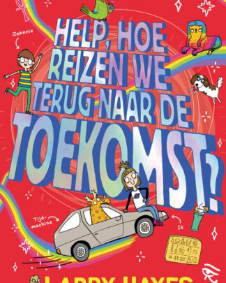 Buitenaardse avonturen 2 - Help, hoe reizen we terug naar de toekomst?