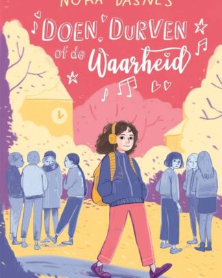 Doen, durven of de waarheid