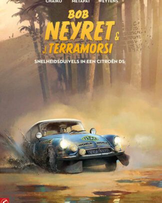 Bob Neyret 2 - Snelheidsduivels in een Citroën DS